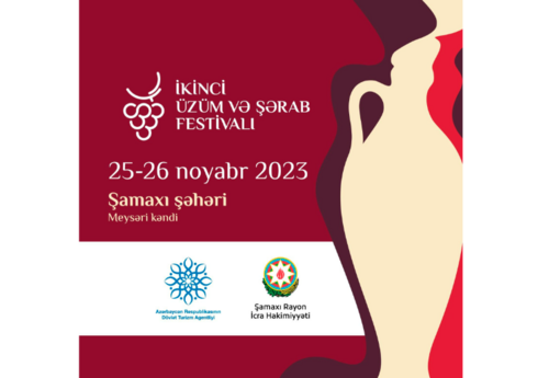 Şamaxıda II Üzüm və Şərab Festivalı keçiriləcək Şamaxıda II Üzüm və Şərab Festivalı keçiriləcək