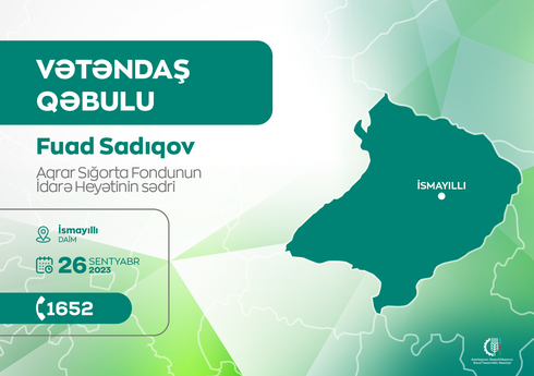 Aqrar Sığorta Fondunun sədri İsmayıllıda vətəndaşları qəbul edəcək Aqrar Sığorta Fondunun sədri İsmayıllıda vətəndaşları qəbul edəcək