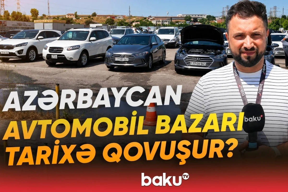 Avtomobil bazarında durğunluq: Alıcı niyə azalıb?