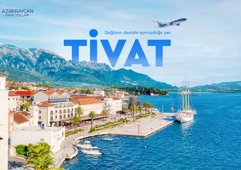 AZAL Tivat şəhərinə bilet satışına start verib AZAL Tivat şəhərinə bilet satışına start verib