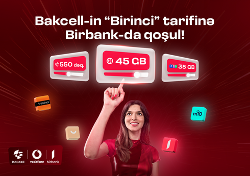 “Bakcell” “Birbank” istifadəçilərinə xüsusi üstünlüklər verən “Bakcell” “Birbank” istifadəçilərinə xüsusi üstünlüklər verən
