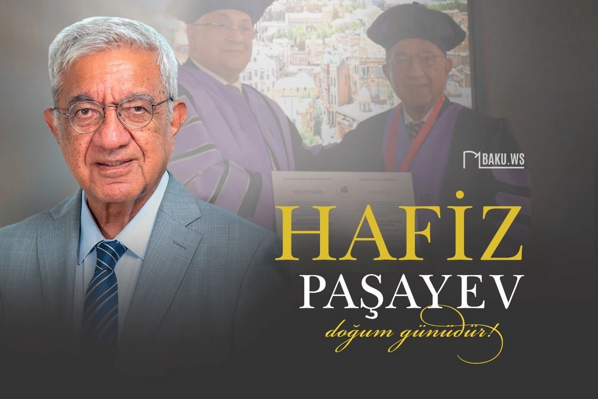 Bu gün Hafiz Paşayevin doğum günüdür Bu gün Hafiz Paşayevin doğum günüdür