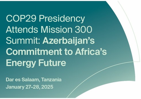 COP29 Sədrliyi Afrika Enerji Sammitində iştirak edəcək