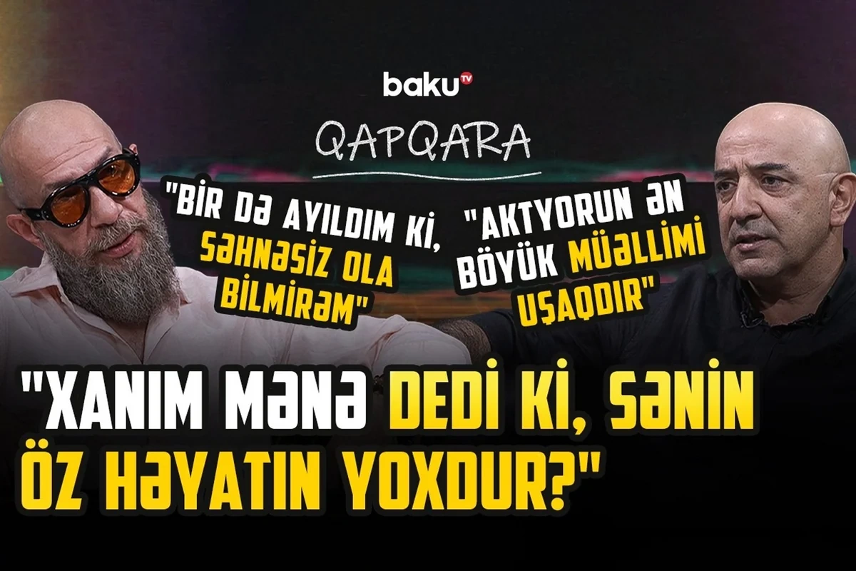 Əməkdar artistdən ETİRAF: Əməkdar artistdən ETİRAF: