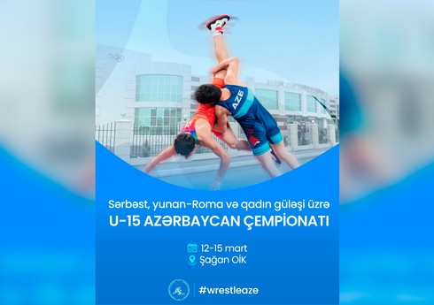 Güləş üzrə U-15 Azərbaycan çempionatı keçiriləcək Güləş üzrə U-15 Azərbaycan çempionatı keçiriləcək