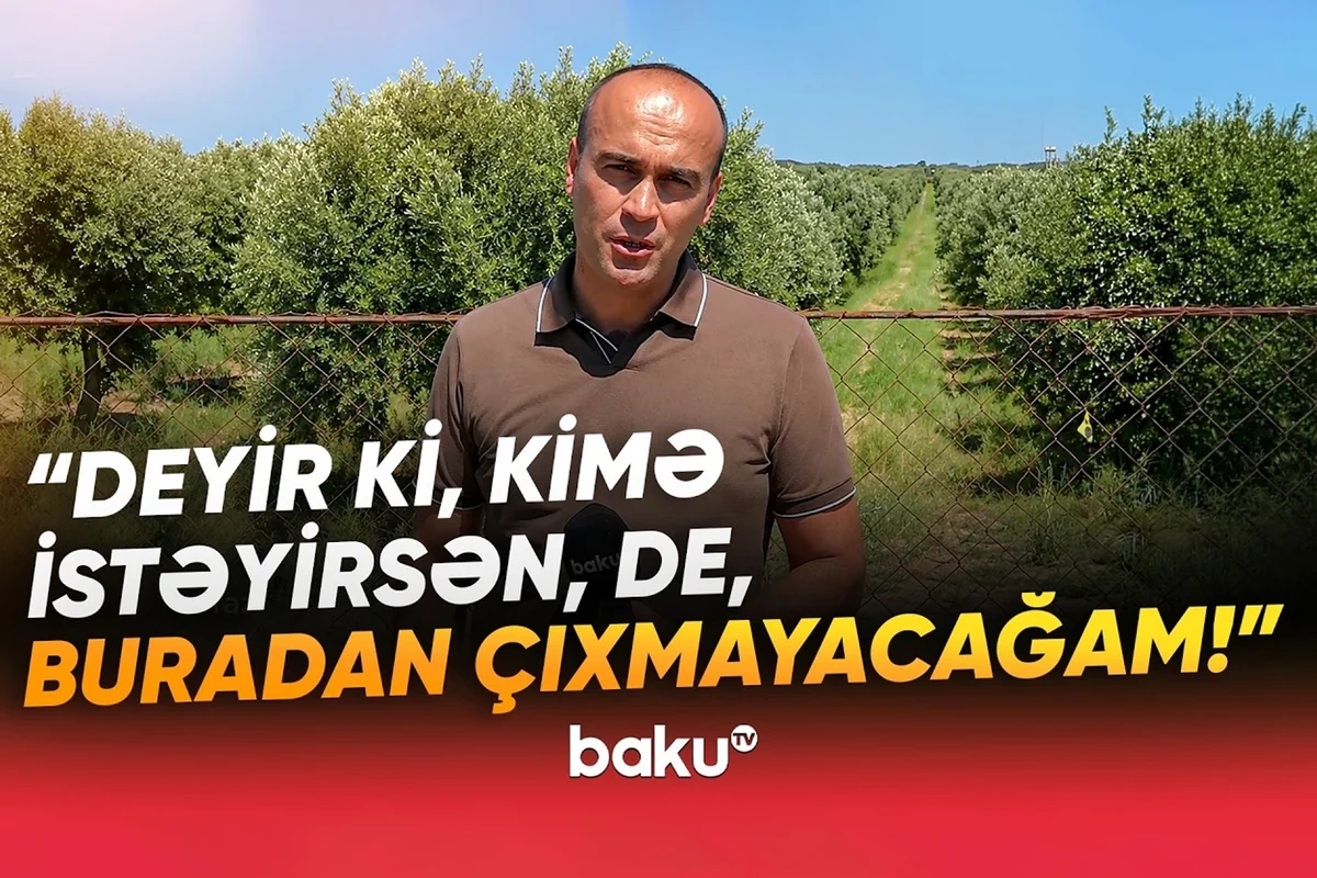 İş adamı Zirə sakininin atasından qalma 12 hektar torpağını əlindən alıb?