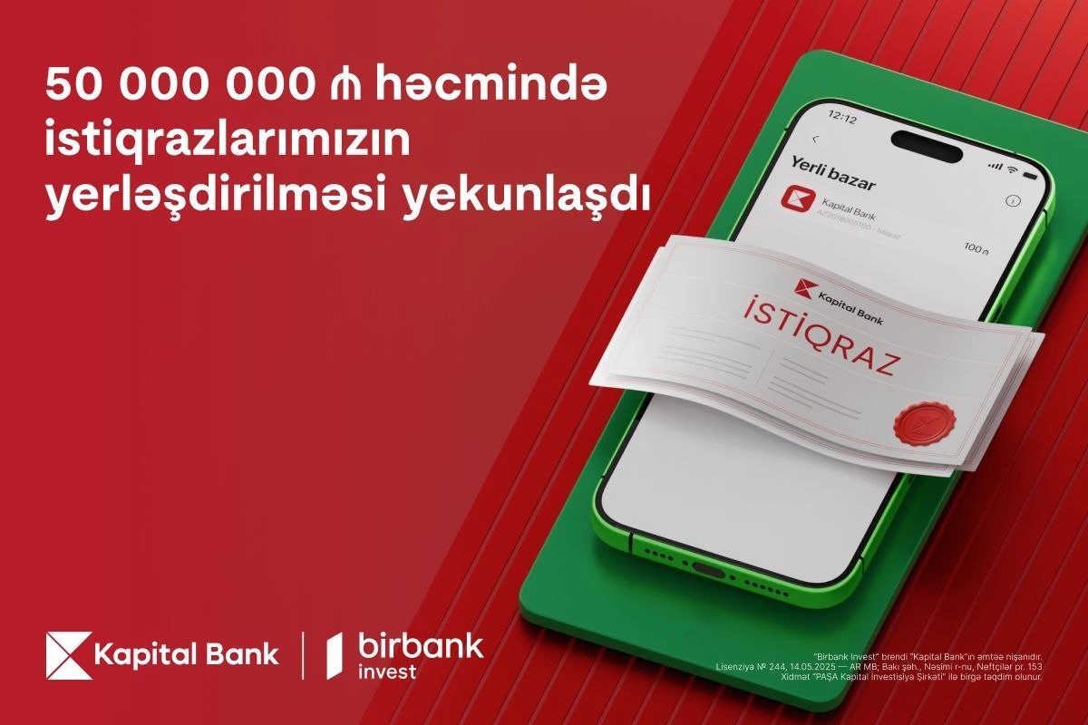 Kapital Bank-ın istiqrazlarına tələbat buraxılış həcmini üç dəfəyə yaxın üstələdi Kapital Bank-ın istiqrazlarına tələbat buraxılış həcmini üç dəfəyə yaxın üstələdi