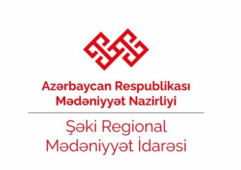 Şəki Regional Mədəniyyət İdarəsinə müvəqqəti rəis təyin edilib Şəki Regional Mədəniyyət İdarəsinə müvəqqəti rəis təyin edilib