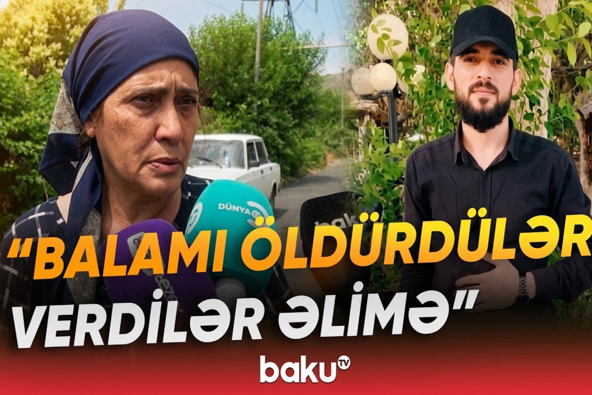Öldürülən oğlanın anası: 