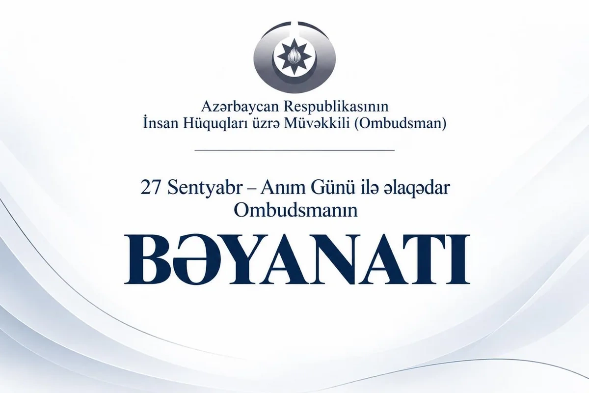 Ombudsman Anım Günü ilə əlaqədar bəyanat yayıb Ombudsman Anım Günü ilə əlaqədar bəyanat yayıb