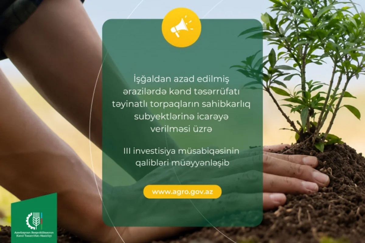 Qarabağda torpaq icarəsi üzrə III investisiya müsabiqəsinin qalibləri müəyyən edilib