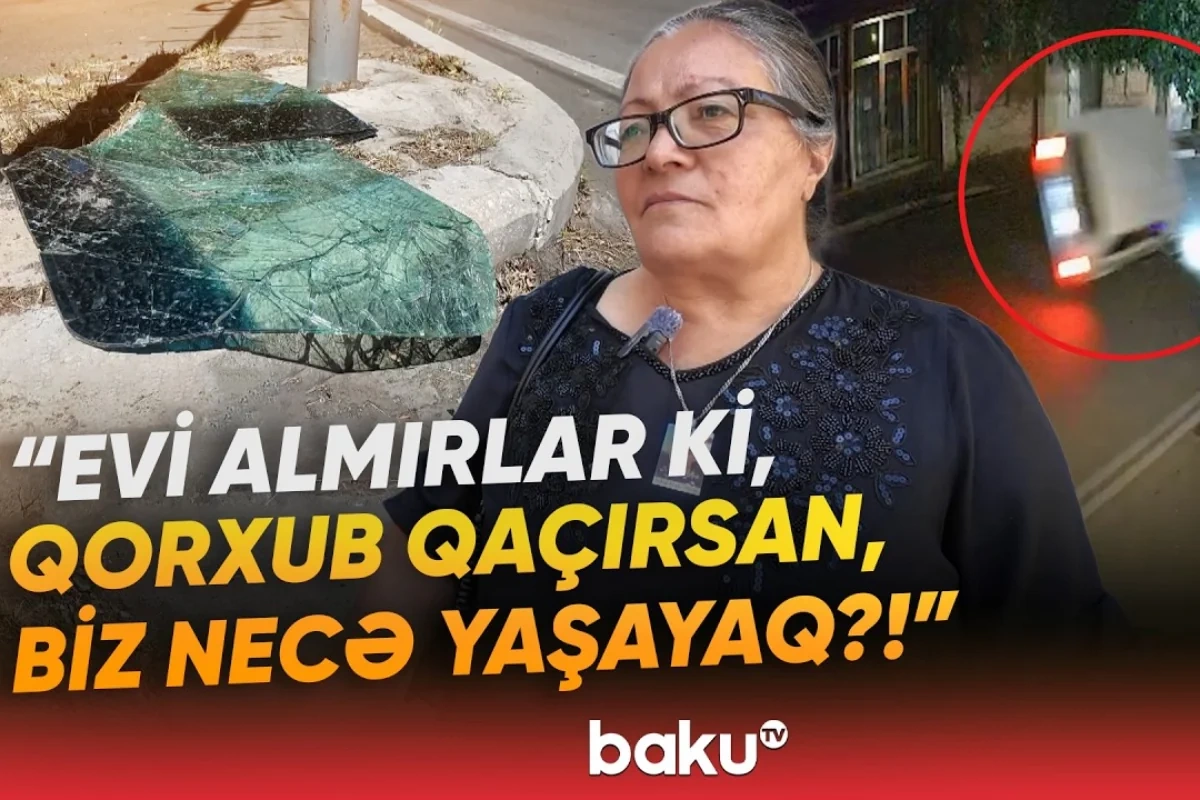 Sakinlər dəhşət içində: Sakinlər dəhşət içində: