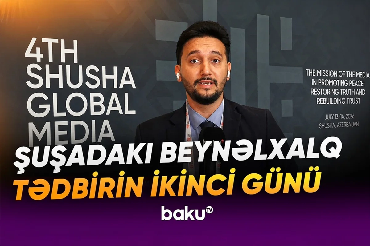 Şuşa Qlobal Media Forumunun 2-ci günü Şuşa Qlobal Media Forumunun 2-ci günü
