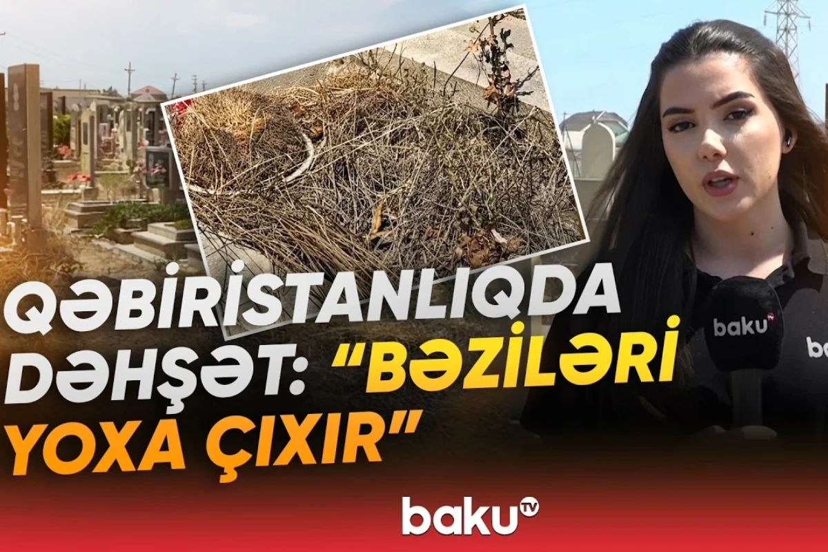Suraxanıda qəbiristanlıqda ACINACAQLI VƏZİYYƏT