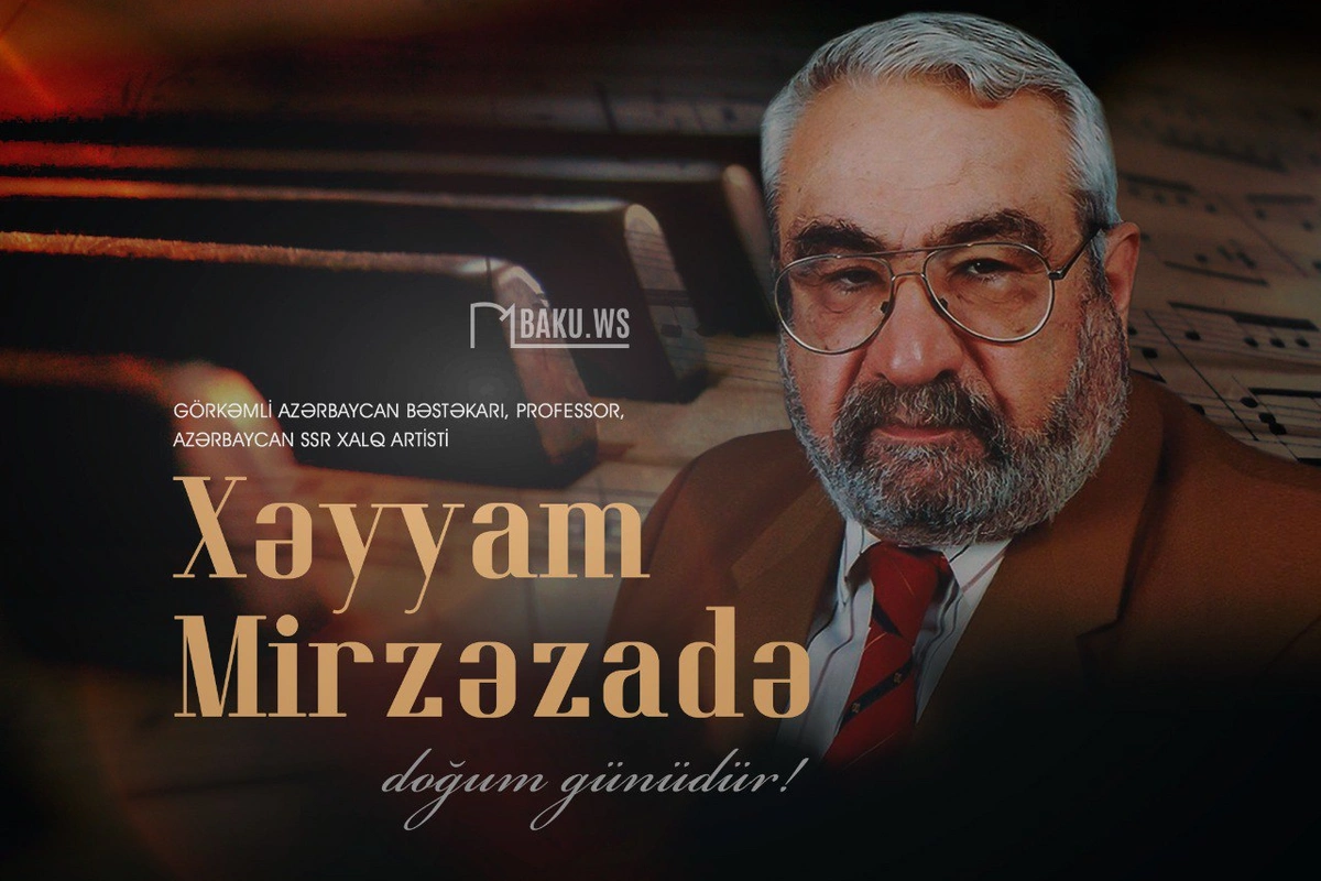 Xalq artisti Xəyyam Mirzəzadənin doğum günüdür Xalq artisti Xəyyam Mirzəzadənin doğum günüdür
