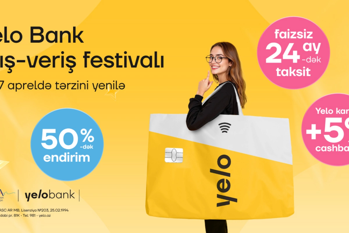 Yelo Bank Alış-Veriş Festivalı başlayır!