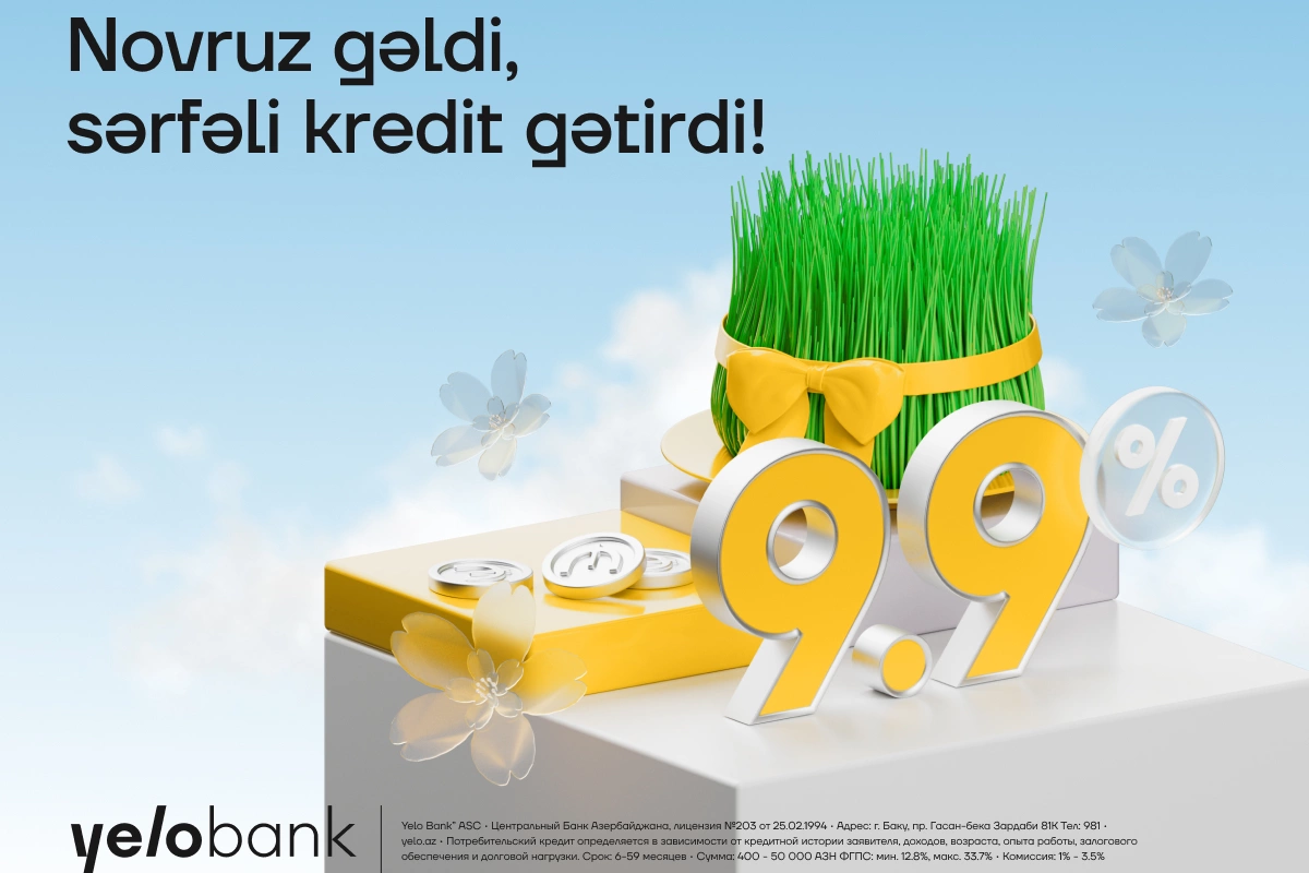 Yelo Bank-dan nağd pul kreditinə bahar endirimi Yelo Bank-dan nağd pul kreditinə bahar endirimi