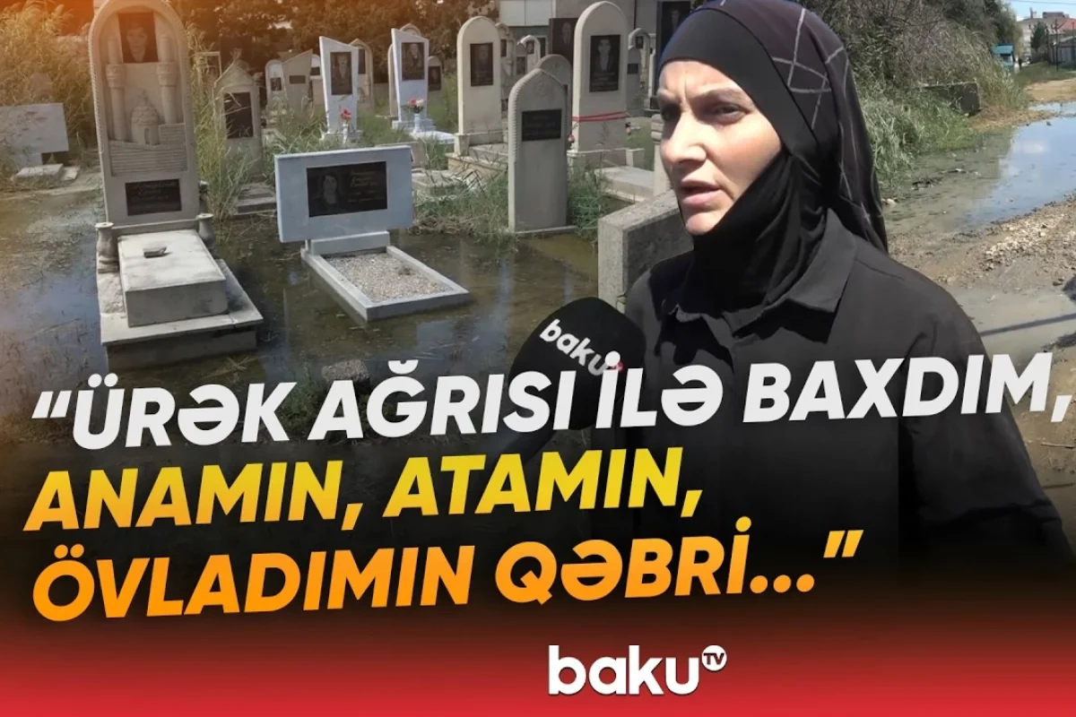 Zabratda xoşagəlməz mənzərə: Qəbirləri su basıb Zabratda xoşagəlməz mənzərə: Qəbirləri su basıb